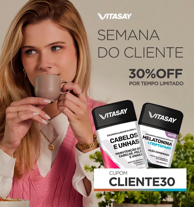 Banner promocional Vitasay Semana do Cliente, com descontos de 30%OFF  no site todo, aplicando o cupom CLIENTE30