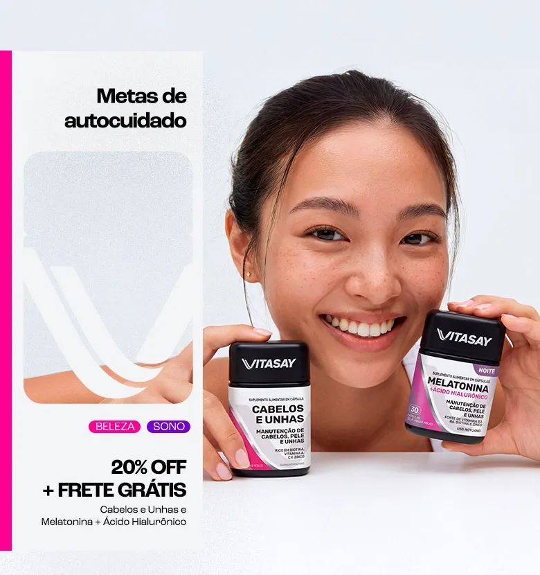 Banner promocional da Vitasay com o texto Metas de autocuidado e selos de Beleza e Sono, destacando 20% OFF + frete grátis. À direita, uma mulher sorrindo segura dois suplementos Vitasay: Cabelos e Unhas e Melatonina + Ácido Hialurônico