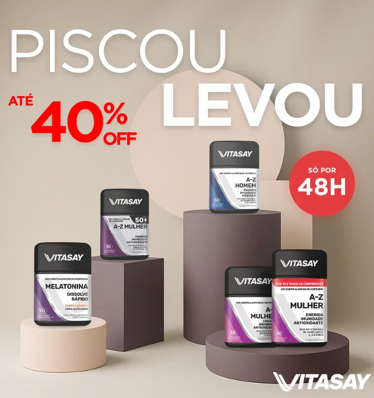 Ofertas Vitasay com até 40% de desconto por 48 horas na campanha promocional Piscou Levou
