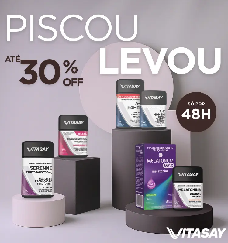 Vitasay com até 30% off por 48h em suplementos selecionados na campanha promocional Piscou Levou