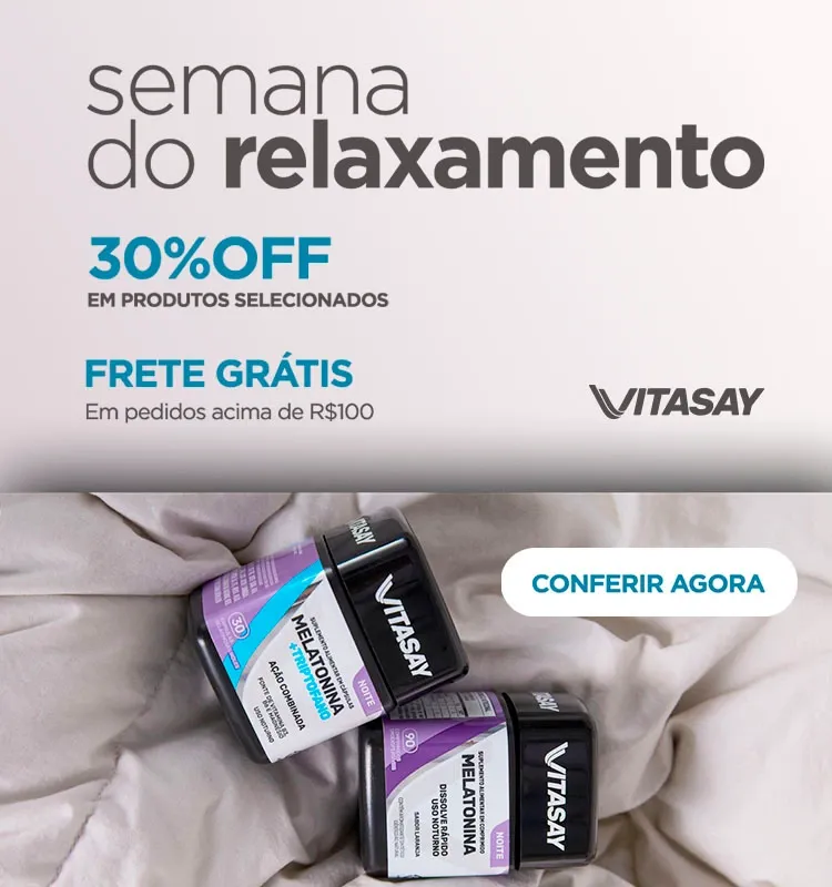 Banner promocional Vitasay Semana do Relaxamento, com destaque para 30% off em produtos selecionados, frete grátis em pedidos acima de R$100 e imagem de suplementos de melatonina.